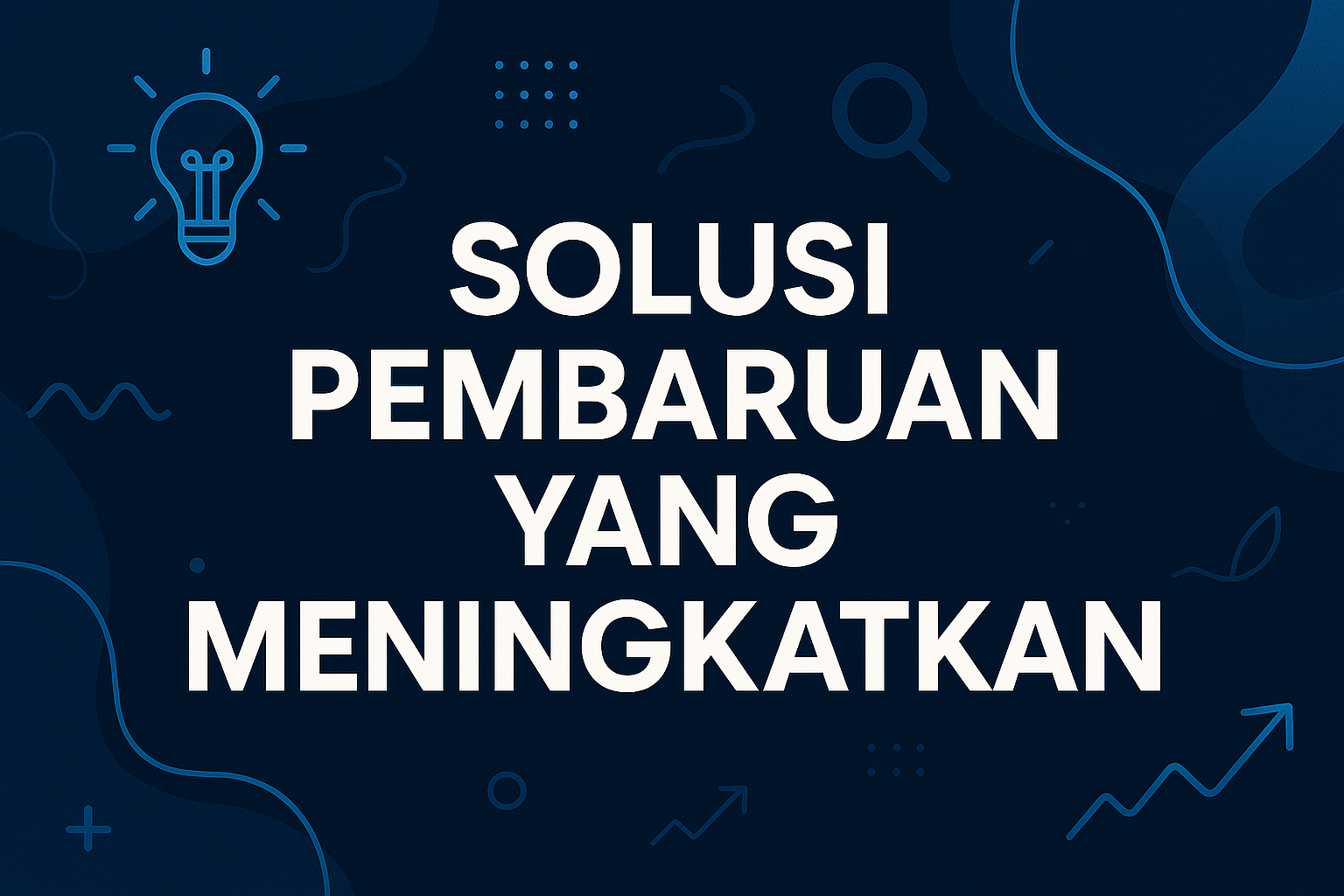 Solusi Pembaruan yang Meningkatkan