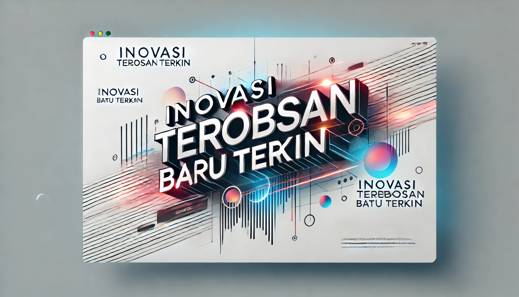 Inovasi Terobosan Baru Terkini