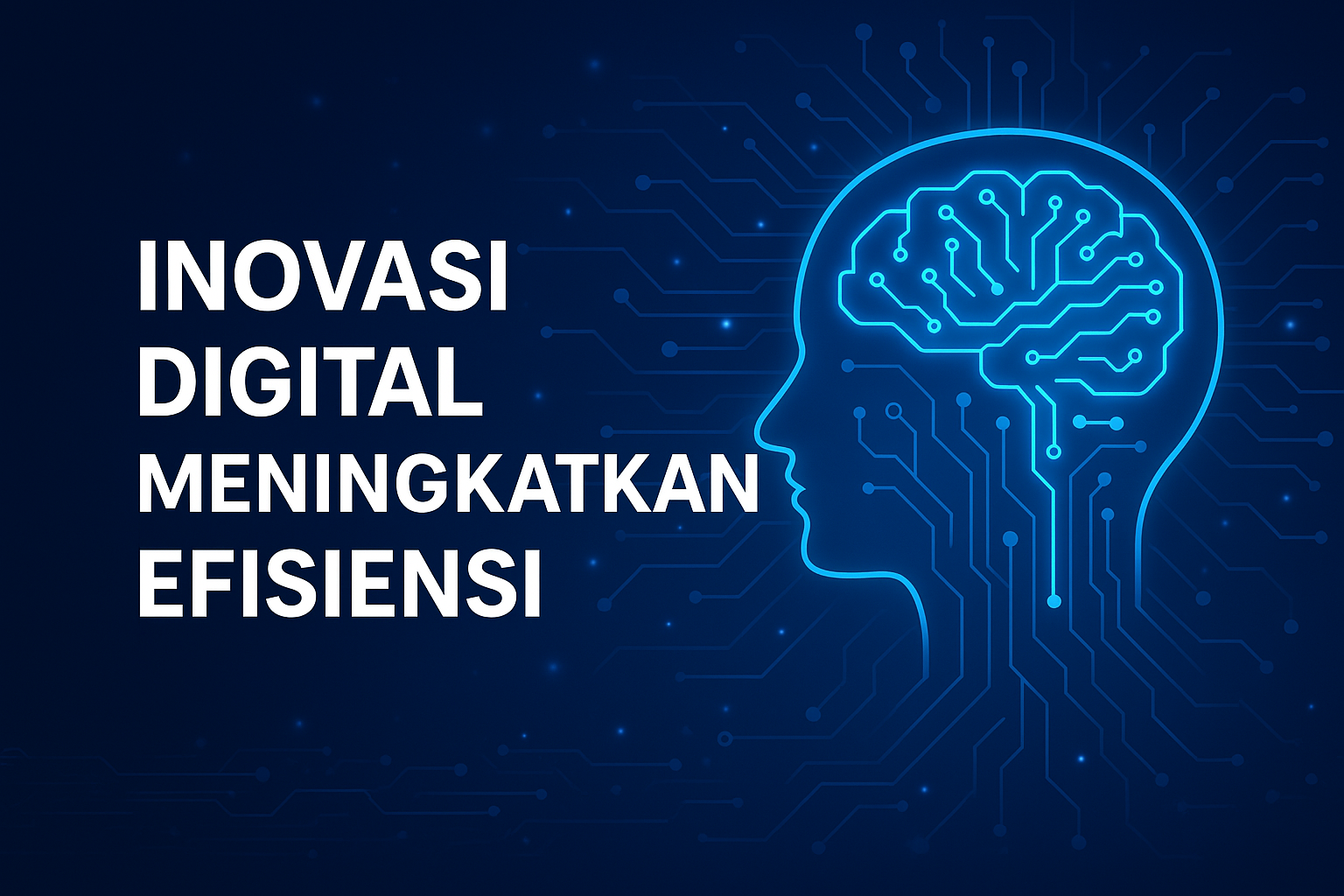 Inovasi Digital Meningkatkan Efisiensi
