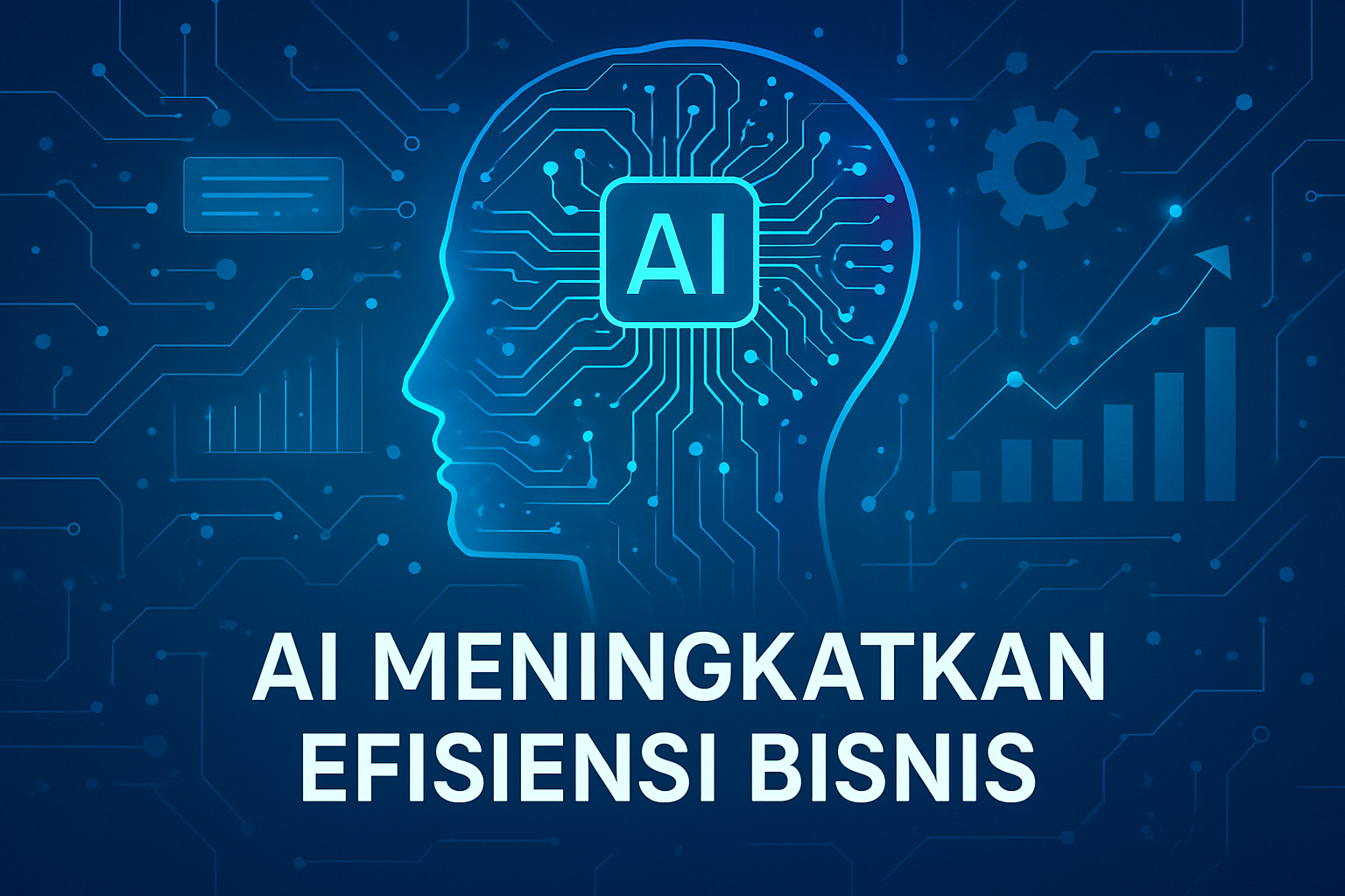 AI Meningkatkan Efisiensi Bisnis