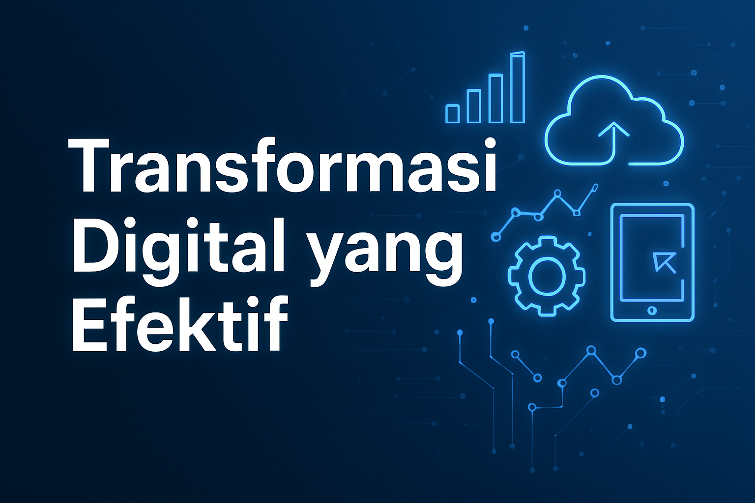 Transformasi Digital yang Efektif