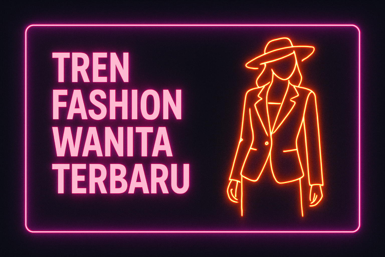 Tren Fashion Wanita Terbaru